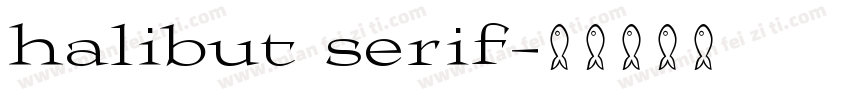 halibut serif字体转换